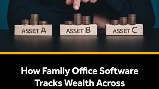 How family office software tracks wealth