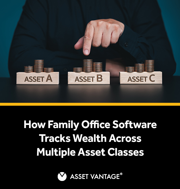 How Family Office Software Tracks Wealth Across Multiple Asset Classes