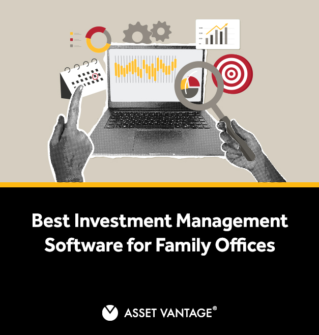 Best Investment Management Software for Family Offices