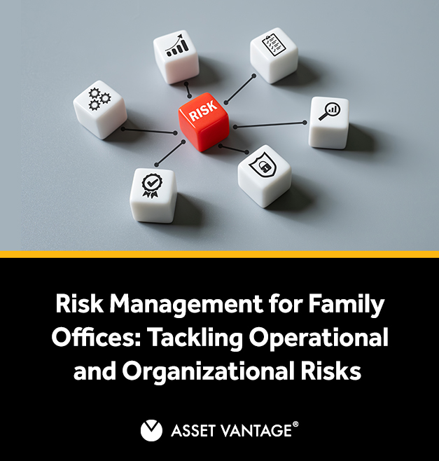 Risk Management for Family Offices: Tackling Operational and Organisational Risks