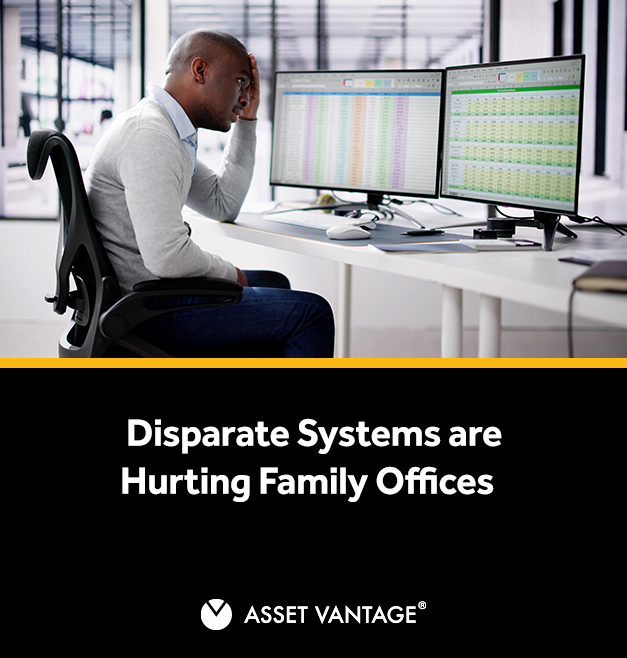 Disparate Systems are Hurting Family Offices