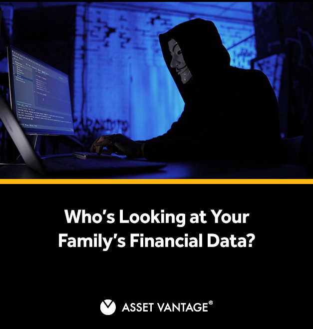 Who’s Looking at Your Family’s Financial Data?